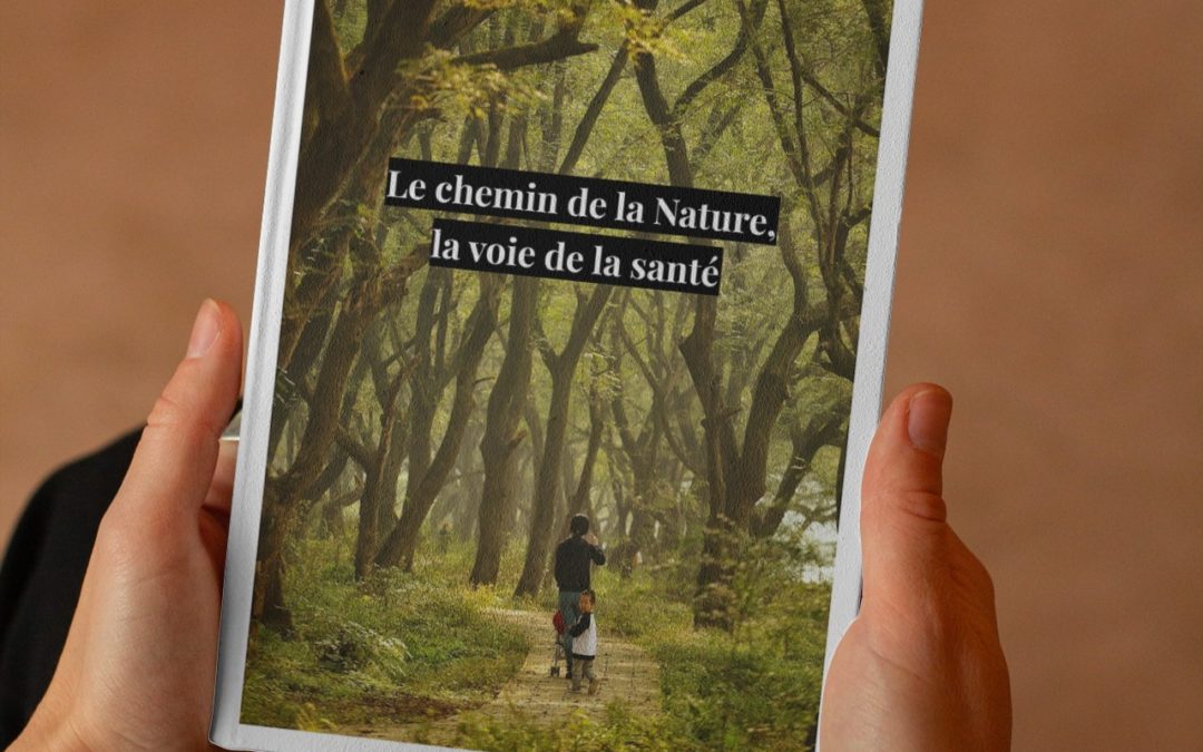 Nouvel e-book sur la connexion à la Nature comme voie de santé